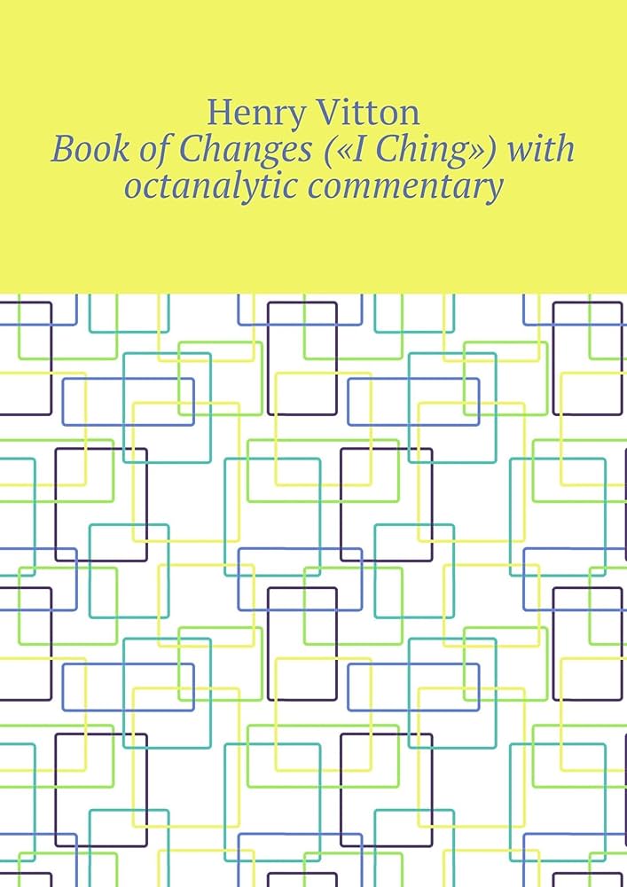 Amazon.com: Book of Changes («I Ching») with octanalytic